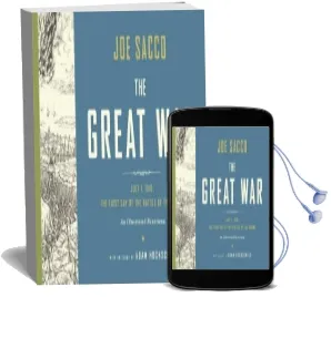 The Great war: The First day of the Battle of the Somme (an Illustrated Panorama) Audiobook download free by Joe Sacco