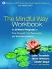 Audiobook The Mindful way Workbook: An 8-Week Program to Free Yourself From Depression and Emotional Distress author John D. Teasdale