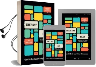'They say / i Say': The Moves That Matter in Academic Writing Audiobook download free by Cathy Birkenstein