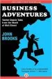 Audiobook Business Adventures: Twelve Classic Tales From the World of Wall Street author John Brooks