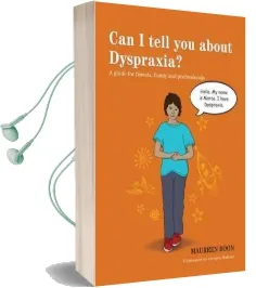 Can i Tell you About Dyspraxia?: A Guide for Friends, Family and Professionals Audiobook download free by Maureen Boon