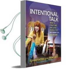 Intentional Talk: How to Structure and Lead Productive Mathematical Discussions Audiobook download free by Elham Kazemi