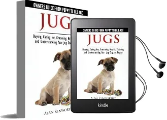 Jug Dogs (Jugs) - Owners Guide From Puppy to old Age. Buying, Caring For, Grooming, Health, Training and Understanding Your jug Audiobook download free by Alan Kenworthy