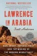 Audiobook Lawrence in Arabia: War, Deceit, Imperial Folly and the Making of the Modern Middle East author Scott Anderson