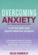 Audiobook Overcoming Anxiety, 2nd Edition: A Self-Help Guide Using Cognitive Behavioural Techniques author Helen Kennerley
