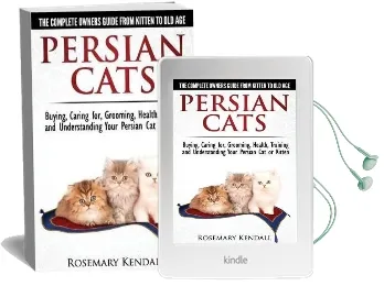 Persian Cats - the Complete Owners Guide From Kitten to old Age. Buying, Caring For, Grooming, Health, Training and Understanding Your Persian Cat. Audiobook download free by Rosemary Kendall