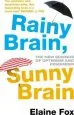 Audiobook Rainy Brain, Sunny Brain: The new Science of Optimism and Pessimism author Elaine Fox