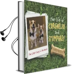 The Life of Corgnelius and Stumphrey: The Cutest Corgis in the World Audiobook download free by Susie Brooks