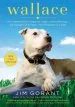 Audiobook Wallace: The Underdog who Conquered a Sport, Saved a Marriage, Andchampioned pit Bulls - one Flying Disc at a Time author Jim Gorant