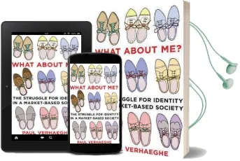 What About me?: The Struggle for Identity in a Market-Based Society Audiobook download free by Paul Verhaeghe