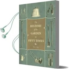 A History of the Garden in Fifty Tools Audiobook download free by Bill Laws