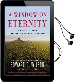 A Window on Eternity: A Biologist'S Walk Through Gorongosa National Park Audiobook download free by Edward O. Wilson