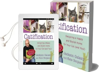 Catification: Designing a Happy and Stylish Home for Your cat (And You!) Audiobook download free by Jackson Galaxy