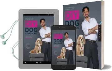 Diy dog Grooming, From Puppy Cuts to Best in Show: Everything you Need to Know, Step by Step Audiobook download free by Jorge Bendersky