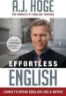 Audiobook Effortless English: Learn to Speak English Like a Native author A J Hoge