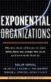 Audiobook Exponential Organizations: Why new Organizations are ten Times Better, Faster, and Cheaper Than Yours (And What to do About it) author Salim Ismail