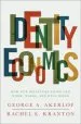 Audiobook Identity Economics: How our Identities Shape our Work, Wages, and Well-Being author George A. Akerlof