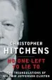 Audiobook No one Left to lie to: The Triangulations of William Jefferson Clinton author Christopher Hitchens