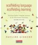 Audiobook Scaffolding Language, Scaffolding Learning, Second Edition: Teaching English Language Learners in the Mainstream Classroom author Pauline Gibbons
