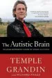 Audiobook The Autistic Brain: Helping Different Kinds of Minds Succeed author Dr Temple Grandin