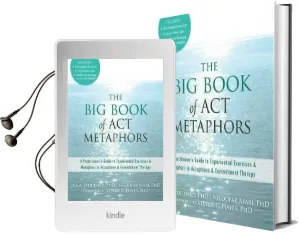 The big Book of act Metaphors: A Practitioner'S Guide to Experiential Exercises and Metaphors in Acceptance and Commitment Therapy Audiobook download free by Jill A. Stoddard