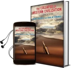 The Collapse of Western Civilization: A View From the Future Audiobook download free by Naomi Oreskes
