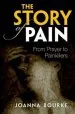 Audiobook The Story of Pain: From Prayer to Painkillers author Joanna Bourke