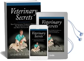 Veterinary Secrets: Natural Health for Dogs and Cats Audiobook download free by Andrew T Jones Dvm