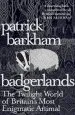 Audiobook Badgerlands: The Twilight World of Britain'S Most Enigmatic Animal author Patrick Barkham