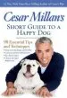 Audiobook Cesar Millan'S Short Guide to a Happy dog: 98 Essential Tips and Techniques author Cesar Millan