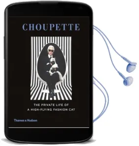 Choupette: The Private Life of a High-Flying Fashion cat Audiobook download free by Patrick Mauries