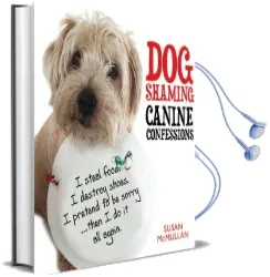 Dog Shaming - Canine Confessions Audiobook download free by Susan Mcmullan