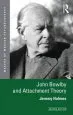 Audiobook John Bowlby and Attachment Theory author Jeremy Holmes