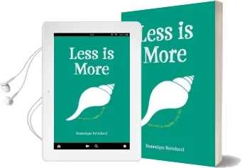 Less is More: 101 Ways to Simplify Your Life Audiobook download free by Domonique Bertolucci