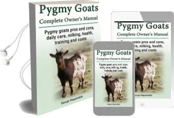 Pygmy Goats. Pygmy Goats Pros and Cons, Daily Care, Milking, Health, Training and Costs. Pygmy Goats Complete Owner'S Manual. Audiobook download free by George Hoppendale
