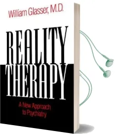 Reality Therapy: A new Approach to Psychiatry Audiobook download free by William Glasser
