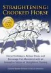 Audiobook Straightening the Crooked Horse: Correct Imbalance, Relieve Strain, and Encourage Free Movement With an Innovative System of Straightness Training author Gabriele Rachen Schöneich
