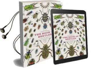 The Book of Beetles: A Life-Size Guide to six Hundred of Nature'S Gems Audiobook download free by Patrice Bouchard