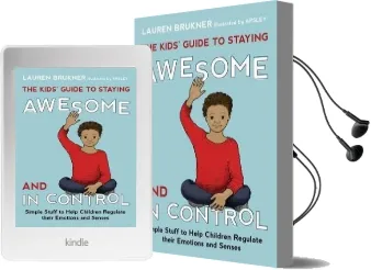 The Kids' Guide to Staying Awesome and in Control: Simple Stuff to Help Children Regulate Their Emotions and Senses Audiobook download free by Lauren Brukner
