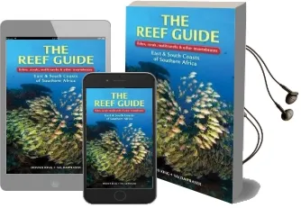 The Reef Guide: Fishes, Corals, Nudibranchs & Other Invertebrates Audiobook download free by Dennis King