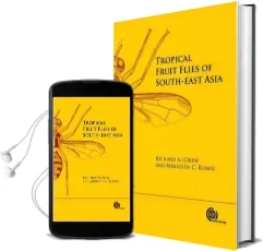 Tropical Fruit Flies of South-East Asia: (Tephritidae: Dacinae) Audiobook download free by Richard Drew