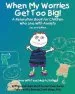 Audiobook When my Worries get too big!: A Relaxation Book for Children who Live With Anxiety author Kari Dunn Buron