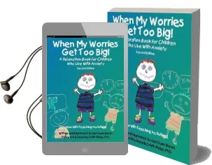 When my Worries get too big!: A Relaxation Book for Children who Live With Anxiety Audiobook download free by Kari Dunn Buron