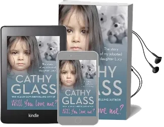 Will you Love me?: The Story of my Adopted Daughter Lucy Audiobook download free by Cathy Glass