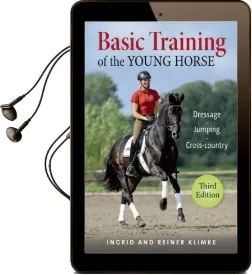 Basic Training of the Young Horse: Dressage, Jumping, Cross-Country Audiobook download free by Ingrid Klimke