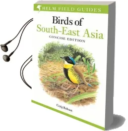 Birds of South-East Asia: Concise Edition Audiobook download free by Craig Robson