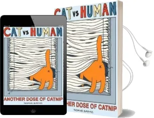 Cat vs Human: Another Dose of Catnip Audiobook download free by Yasmine Surovec