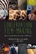 Audiobook Conservation Film-Making: How to Make Films That Make a Difference author Madelaine Westwood