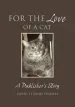 Audiobook For the Love of a cat: A Publisher'S Story author David St.John Thomas