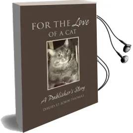 For the Love of a cat: A Publisher'S Story Audiobook download free by David St.John Thomas